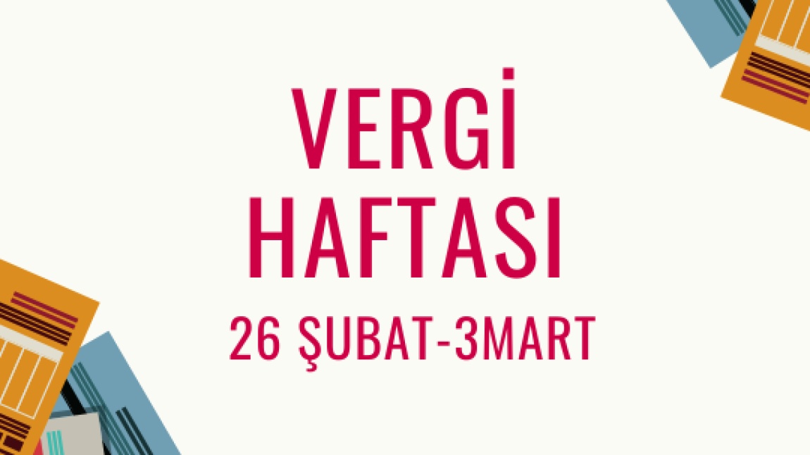 26 Şubat-3 Mart Vergi Haftası